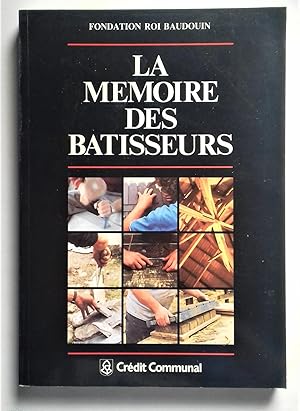 Immagine del venditore per LA MEMOIRE DES BATISSEURS. venduto da Librairie Pique-Puces