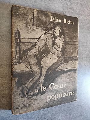 Image du vendeur pour le Coeur populaire. Poemes, doleances, ballades, plaintes, complaintes, recits, chants de misere et d"amour. En Langue Populaire (1900-1913). mis en vente par Librairie Pique-Puces