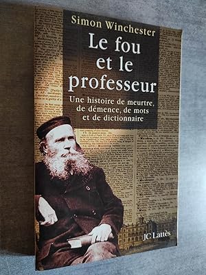 Immagine del venditore per Le Fou et le Professeur. Une histoire de meurtre, de demence, de mots et de dictionnaire. venduto da Librairie Pique-Puces