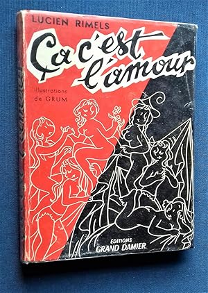 Seller image for Ca c'est l'amour. "Tout un programme". Illustrations de GRUM. for sale by Librairie Pique-Puces