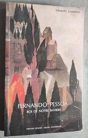 Bild des Verkufers fr Fernando Pessoa, Roi de notre Baviere. zum Verkauf von Librairie Pique-Puces