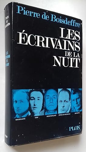 Image du vendeur pour Les Ecrivains de la Nuit ou la Litterature change de signe. (Baudelaire - Kierkegaard - Kafka - Gide - T. E. Lawrence - Luc Dietrich - Drieu La Rochelle - Montherlant - Beckett). mis en vente par Librairie Pique-Puces