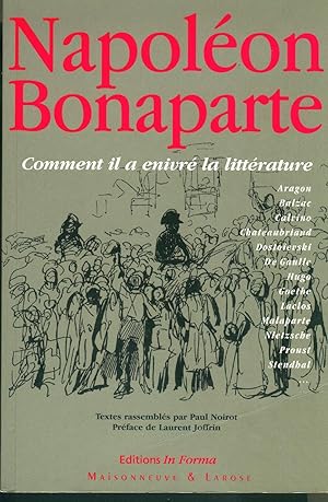 Image du vendeur pour NAPOLEON BONAPARTE : Comment il a enivre la litterature. mis en vente par Librairie Pique-Puces