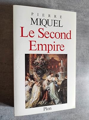 Image du vendeur pour Le Second Empire. mis en vente par Librairie Pique-Puces