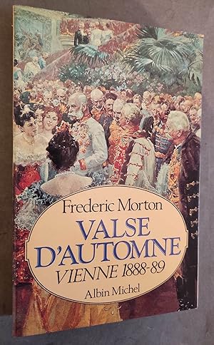 Imagen del vendedor de Valse D'automne - Vienne 1888/1889.- Traduit de l'amricain par Louis MEZERAY. a la venta por Librairie Pique-Puces