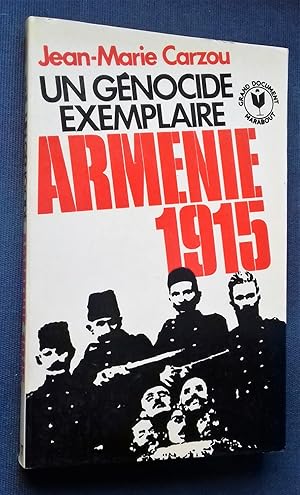 Bild des Verkufers fr Un gnocide exemplaire : ARMENIE 1915. zum Verkauf von Librairie Pique-Puces