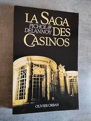 Image du vendeur pour La Saga des Casinos. mis en vente par Librairie Pique-Puces