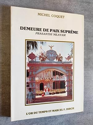 Seller image for Demeure de Paix supreme. Prasanthi Nilayam. for sale by Librairie Pique-Puces