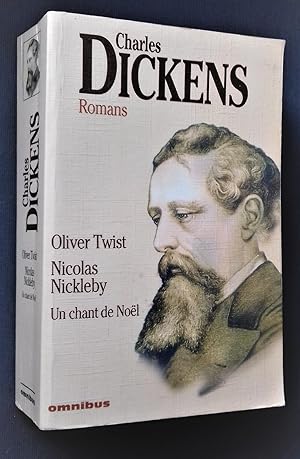 Image du vendeur pour ROMANS : Oliver Twist - Nicolas Nickleby - Un chant de Noel. mis en vente par Librairie Pique-Puces