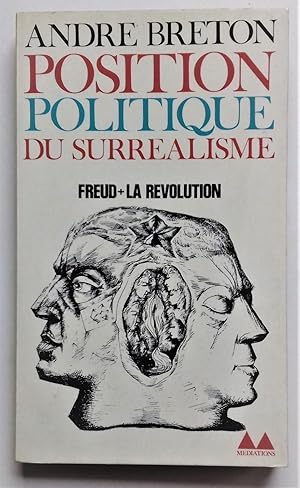 Seller image for Position politique du surralisme. Freud + La revolution. for sale by Librairie Pique-Puces