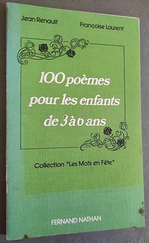 Seller image for 100 POEMES POUR LES ENFANTS DE 3 A 6 ANS. for sale by Librairie Pique-Puces
