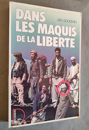 Seller image for Dans les maquis de la liberte. Une femme dans l'Afghanistan en feu. for sale by Librairie Pique-Puces