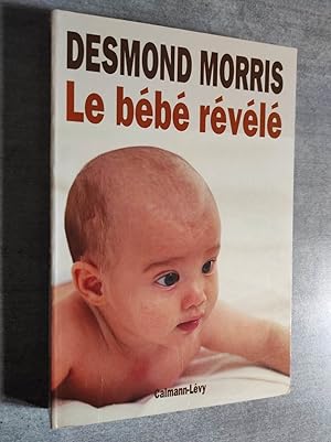 Seller image for Le Bb rvl (Baby watching). Traduit de l'anglais par Edith OCHS. for sale by Librairie Pique-Puces
