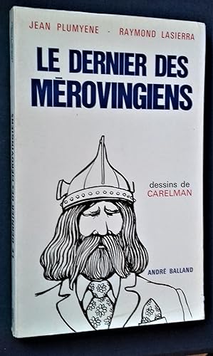 Image du vendeur pour Le Dernier des Merovingiens. Dessins de CARELMAN. mis en vente par Librairie Pique-Puces
