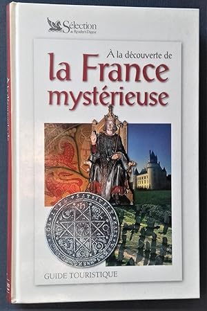 Seller image for  la decouverte de la France mysterieuse. Guide touristique. for sale by Librairie Pique-Puces