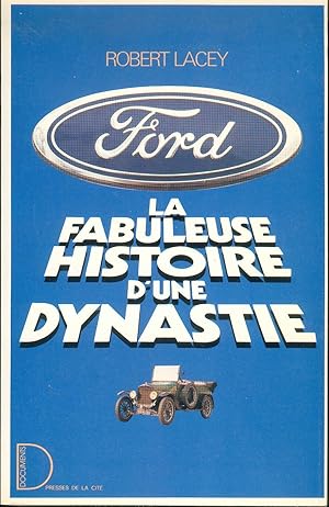 Bild des Verkufers fr FORD, la fabuleuse histoire d'une dynastie. zum Verkauf von Librairie Pique-Puces