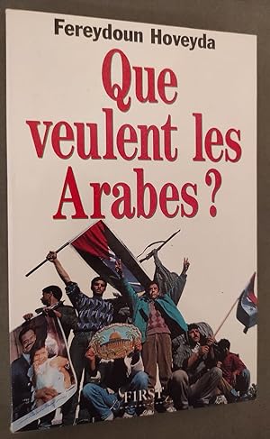 Imagen del vendedor de Que veulent les Arabes ? a la venta por Librairie Pique-Puces