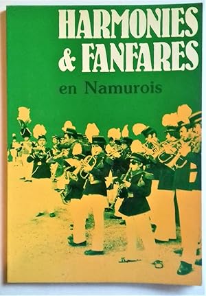 Bild des Verkufers fr Harmonies & Fanfares en Namurois. zum Verkauf von Librairie Pique-Puces