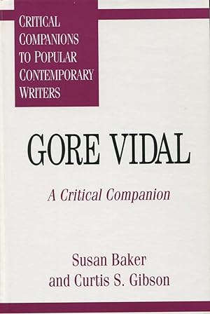 Gore Vidal: A Critical Companion (Critical Companions to Popular Contemporary Writers)