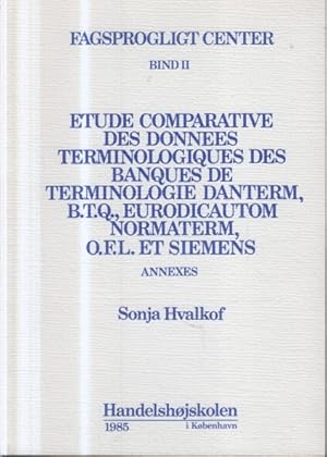 Étude comparative des données terminologiques des banques de terminologie danterm, b.t.q., eurodi...