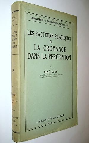 Seller image for Les facteurs pratiques de la croyance dans la perception for sale by Le Chemin des philosophes