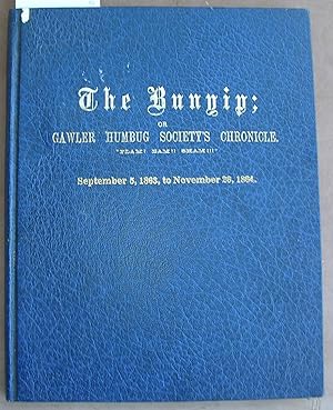 The Bunyip or Gawler Humbug Society's Chronicle Flam! Bam! Sham! : A Fascimil Publication of the ...