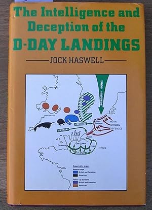 The Intelligence and Deception of the D Day Landings