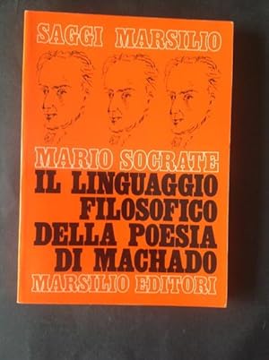 Imagen del vendedor de IL LINGUAGGIO FILOSOFICO DELLA POESIA DI ANTONIO MACHADO a la venta por Il Mondo Nuovo