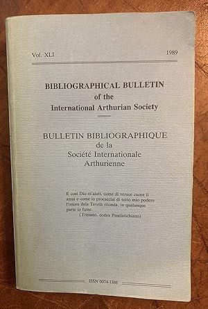 Imagen del vendedor de THE FRENCH PROSE TRISTAN A NOTE ON SOME MANUSCRIPTS, A LIST OF PRINTED TEXTS, AND TWO CORRELATIONS WITH MALORY'S MORTE DARTHUR BIBLIOGRAPHICAL BULLETIN OF THE INTERNATIONAL ARTHURIAN SOCIETY. VOL. XLI, 1989 a la venta por Three Geese in Flight Celtic Books