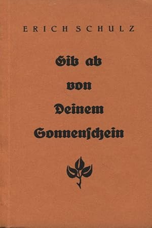 Seller image for Gib ab von Deinem Sonnenschein! Gedichte aus dem Leben und fr das Leben in bunter Folge for sale by Flgel & Sohn GmbH