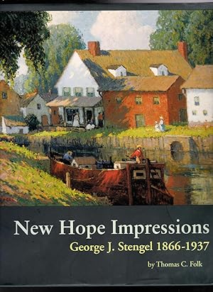 New Hope Impressions: George J. Stengel 1866-1937