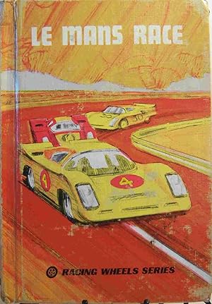 Image du vendeur pour Le Mans Race mis en vente par First Class Used Books