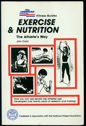Exercise and Nutrition: The Athlete's Way