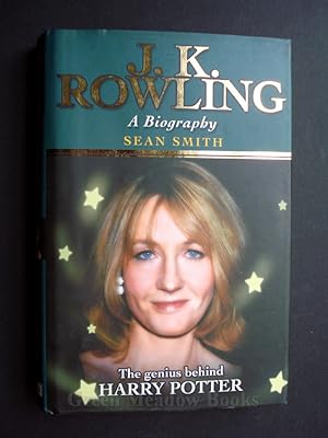 J K ROWLING A BIOGRAPHY THE GENIUS BEHIND HARRY POTTER