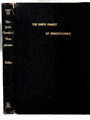 Imagen del vendedor de The Smith family of Pennsylvania, Johann Friederich Schmidt, 1746-1812,: By J. Bennett Nolan a la venta por *bibliosophy*