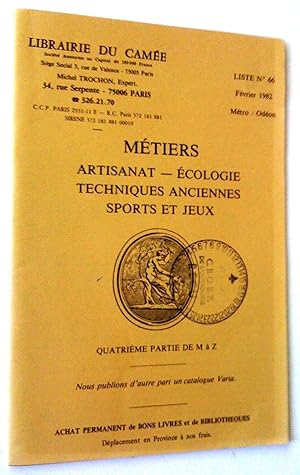 Métiers, Artisanat, écologie, techniques anciennes, sports et jeux, quatrième partie de M à Z, li...