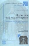 El gran don de la diva consagrada : II Jornada para la Vida Consagrada en la Iglesia de España, c...