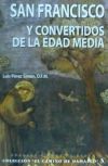 Imagen del vendedor de San Francisco y convertidos de la Edad Media a la venta por AG Library