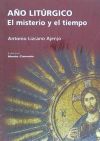 Seller image for Ao litrgico, el misterio y el tiempo for sale by AG Library