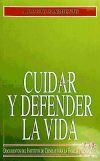 Seller image for Cuidar y defender la vida for sale by AG Library