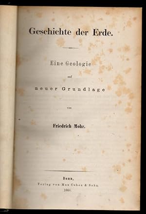 Bild des Verkufers fr Geschichte der Erde : eine Geologie auf neuer Grundlage. zum Verkauf von Wissenschaftliches Antiquariat Kln Dr. Sebastian Peters UG