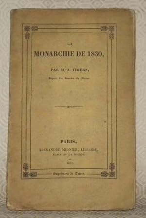 Imagen del vendedor de La monarchie de 1830. a la venta por Bouquinerie du Varis