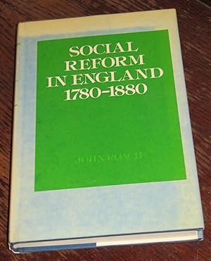 Social Reform in England 1780-1880