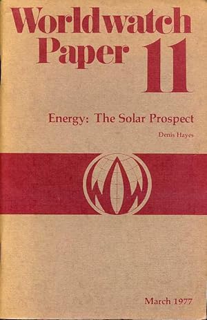 Seller image for Energy : The Solar Prospect (Worldwatch Paper 11) for sale by Godley Books