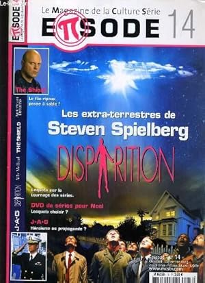 Bild des Verkufers fr EPISODE - LE MAGAZINE DE LA CULTURE SERIE - N 14 - DECEMBRE 2003 - LES EXTRATERRESTRES DE STEVEN SPIELBERG DISPARITION - dick wolf, mes plus belle annes (american dreams), cultes: ally McBeal, the Shield, jack le vengeur masqu, jag, portrait de Matt. zum Verkauf von Le-Livre