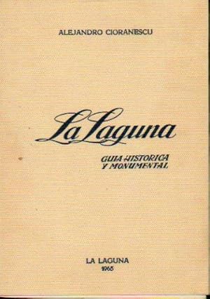 Seller image for LA LAGUNA. GUA HISTRICA Y MONUMENTAL. for sale by angeles sancha libros