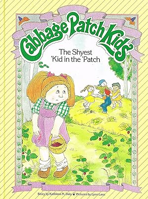 Cabbage Patch Kids : The Shyest Kid In The Patch :