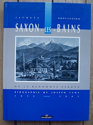 SAXON les Bains - ou la renommée perdue