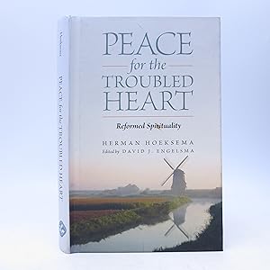 Imagen del vendedor de Peace for the Troubled Heart: Reformed Spirituality (First Edition) a la venta por Shelley and Son Books (IOBA)