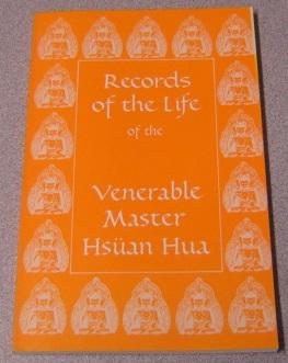 Seller image for Records Of The Life Of The Venerable Master Hsuan Hua, Volume One (1, I) for sale by Books of Paradise